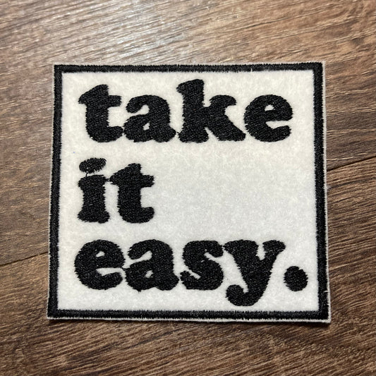 Take it easy patch