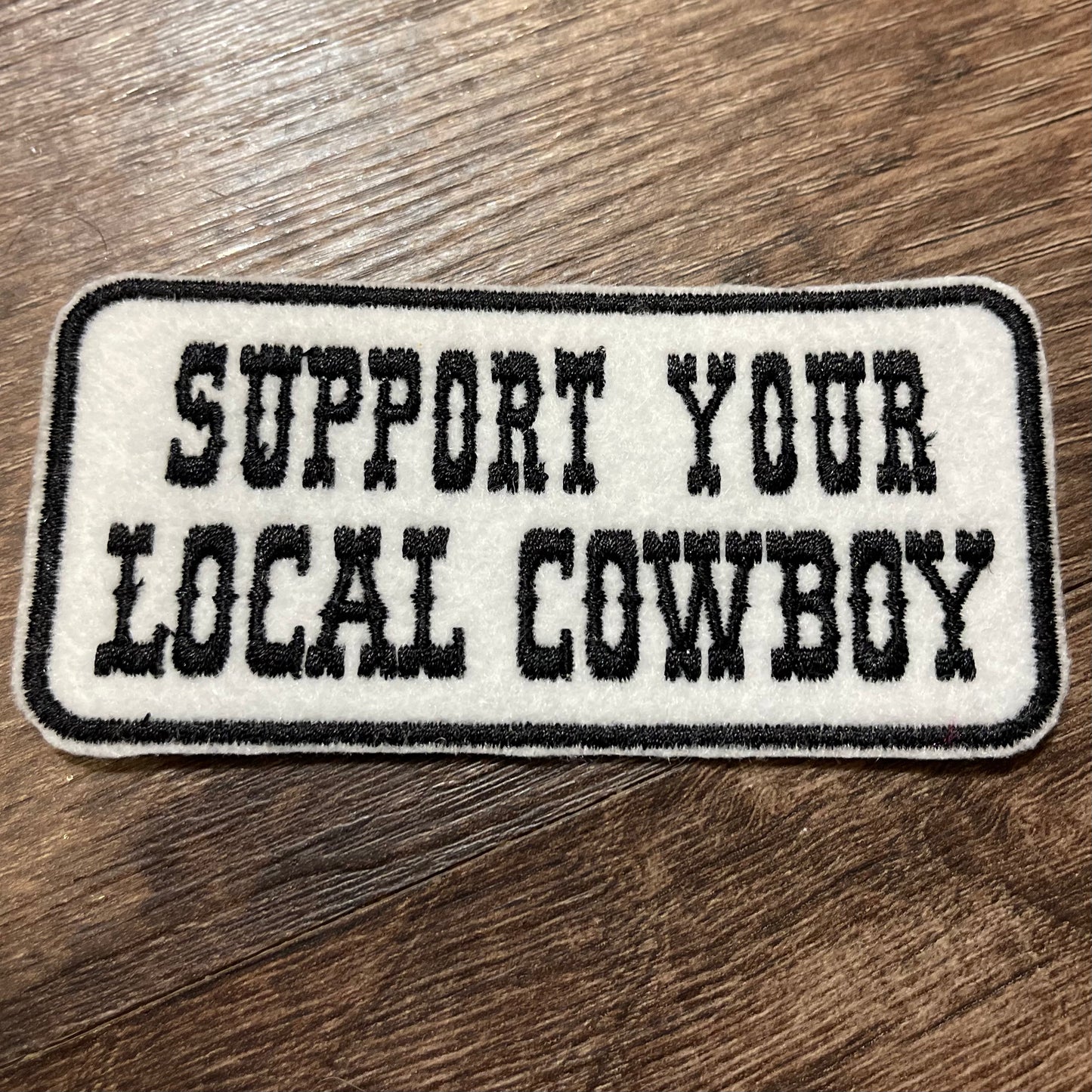 Support local cowboy patch